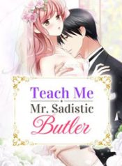 Teach Me, Mr Sadistic Butler